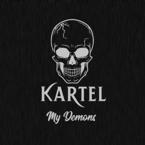Listen to My Demons (Explicit) song with lyrics from Kartel