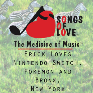 Dengarkan Erick Loves Nintendo Switch, Pokemon and Bronx, New York lagu dari T. Carrion dengan lirik