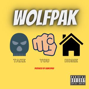 Wolfpak的專輯Take You Home (Explicit)