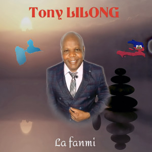 Listen to La Fanmi song with lyrics from Tony Lilong