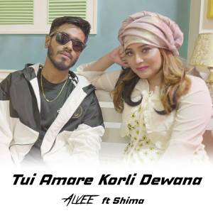 Listen to Tui Amare Korli Dewana song with lyrics from Alvee