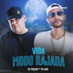 MC Tchesko的專輯Vida Modo Rajada