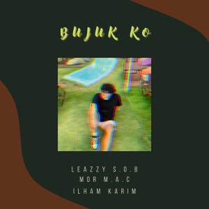 收聽Ilham Karim的Bujuk Ko歌詞歌曲