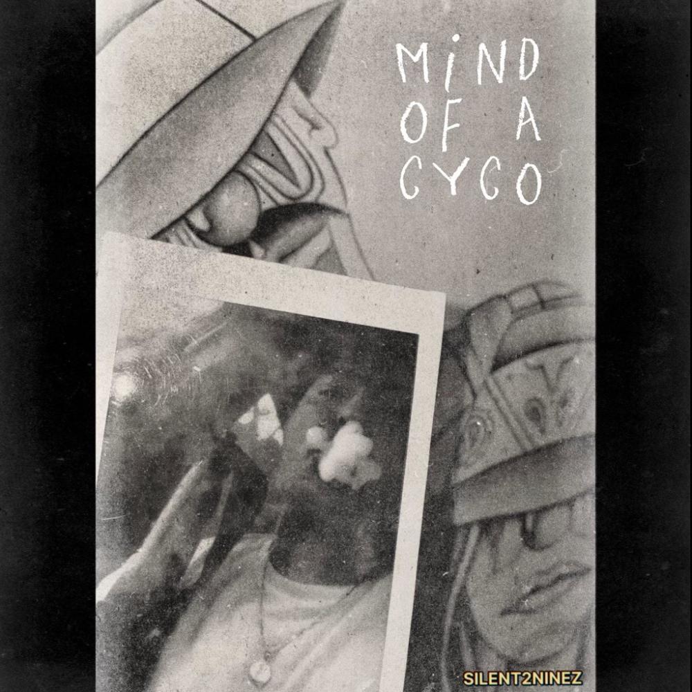 Silent2ninez (Mind Of A Cyco) (Explicit)
