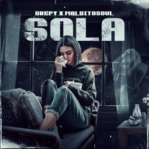 ดาวน์โหลดและฟังเพลง Sola พร้อมเนื้อเพลงจาก DREPY