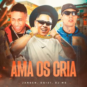 Listen to Ama os Cria song with lyrics from Jansen