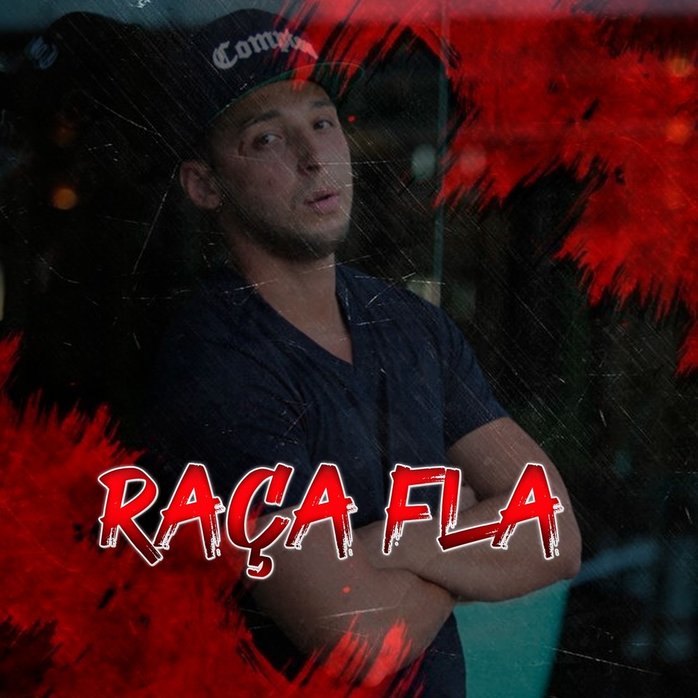 Raça Fla (Explicit)