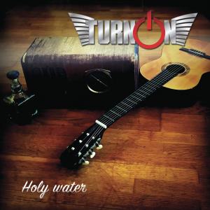 ดาวน์โหลดและฟังเพลง Holy Water พร้อมเนื้อเพลงจาก Turn On