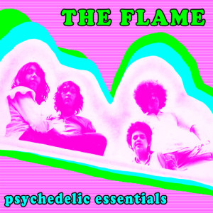 The Flame的專輯Psychedelic Essentials