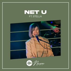 收听Nuwe Lof的Net U歌词歌曲