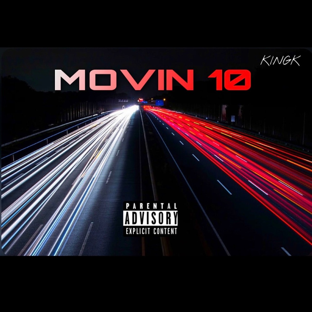Movin 10 (Explicit)
