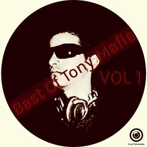 Tony Mafia的專輯Best Of Tony Mafia Vol. 1