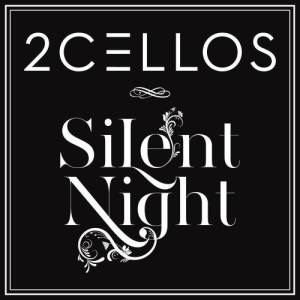 收聽2CELLOS的Silent Night歌詞歌曲