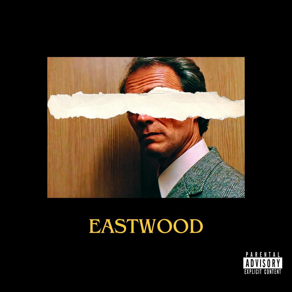 EASTWOOD (Explicit)