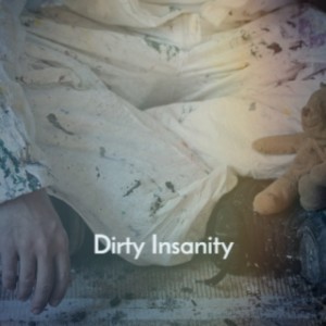 Album Dirty Insanity (Explicit) from Various