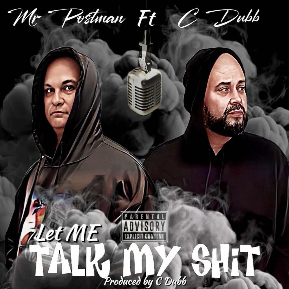 Let Me Talk My **** (feat. C-Dubb|Explicit)