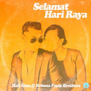 Dengarkan Selamat Hari Raya lagu dari Hail Atan dengan lirik