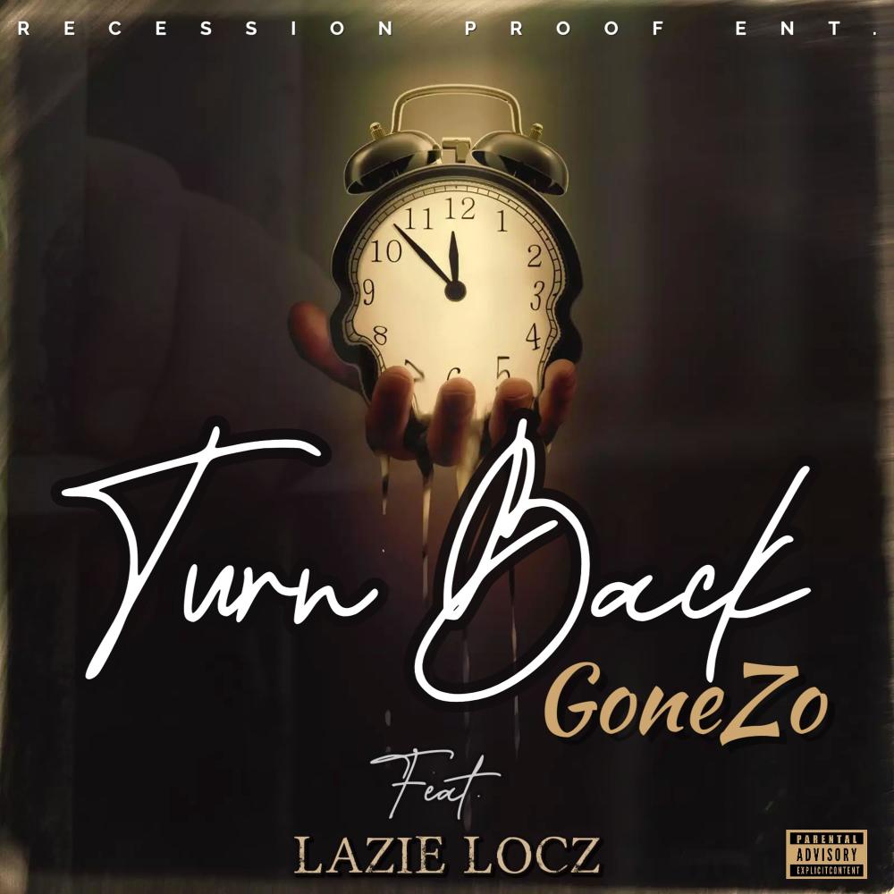 Turn Back (feat. Lazie Locz) (Explicit)