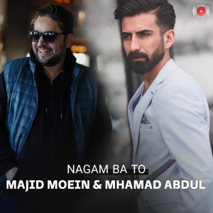 Listen to Nagam Ba To song with lyrics from Majid Moein