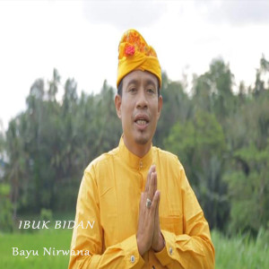 Dengarkan Ibuk Bidan lagu dari Bayu Nirwana dengan lirik