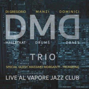Album Live Al Vapore Jazz Club from Daniele Di Gregorio