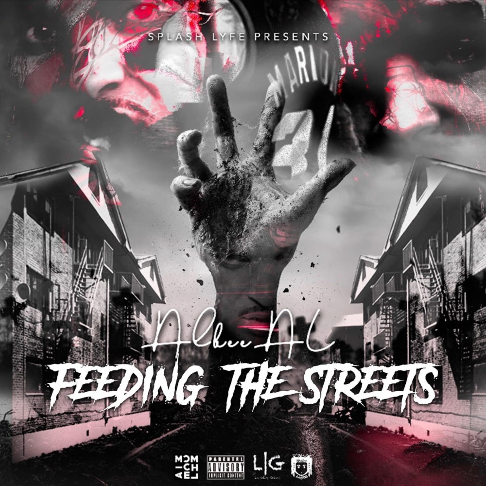 Feeding The Streets (Explicit)