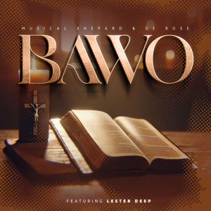 Listen to Bawo song with lyrics from Musical Xhepard