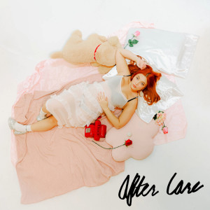 ดาวน์โหลดและฟังเพลง After Care (Explicit) พร้อมเนื้อเพลงจาก Sadie Fine
