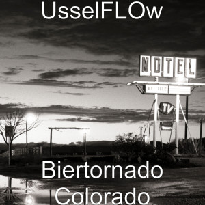 收聽UsselFLOw的Biertornado Colorado歌詞歌曲