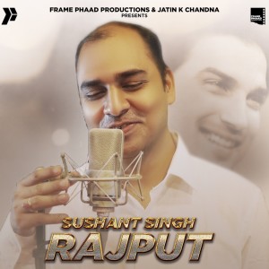 ดาวน์โหลดและฟังเพลง Sushant Singh Rajput พร้อมเนื้อเพลงจาก Shammi Sharma