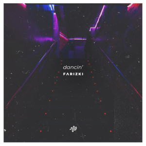 收聽Farizki的Dancin' (Sped Up) - Dancing Is What to Do歌詞歌曲