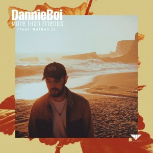 ดาวน์โหลดและฟังเพลง More Than Friends พร้อมเนื้อเพลงจาก DannieBoi
