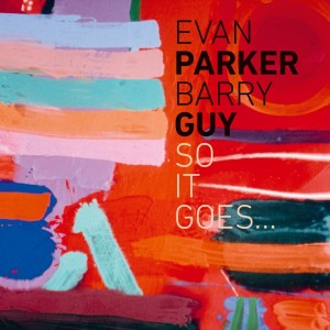 อัลบัม So it Goes... ศิลปิน Evan Parker