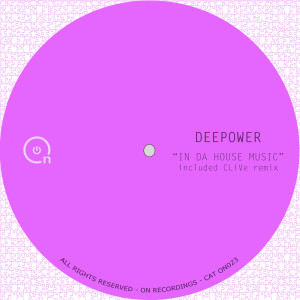 收聽Deepower的In Da House Music (CLiVe Remix)歌詞歌曲