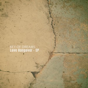 Key of Dreams的專輯Love Hangover - EP