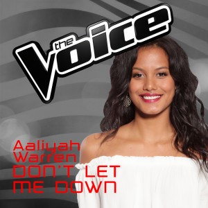 收聽Aaliyah Warren的Don't Let Me Down (The Voice Australia 2016 Performance)歌詞歌曲