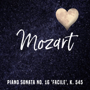 收聽Mozart的Piano Sonata no. 16 'Facile', K. 545歌詞歌曲