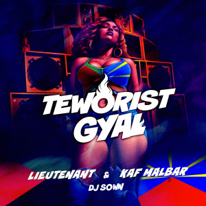 Album Teworist Gyal (Explicit) from Lieutenant