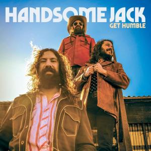 收聽Handsome Jack的Get Humble歌詞歌曲
