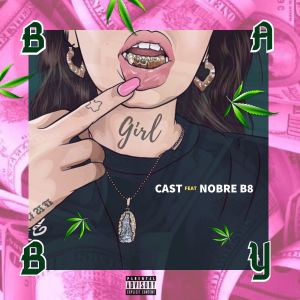 ดาวน์โหลดและฟังเพลง Baby Girl (Explicit) พร้อมเนื้อเพลงจาก Cast