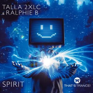 อัลบัม Spirit ศิลปิน Talla 2XLC & Ralphie B