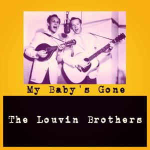 The Louvin Brothers的專輯My Baby's Gone