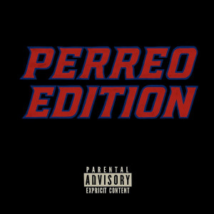 Album Perreo Edition (Explicit) from DJ Memo