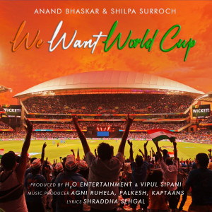 收聽ANAND BHASKAR的We Want World Cup歌詞歌曲