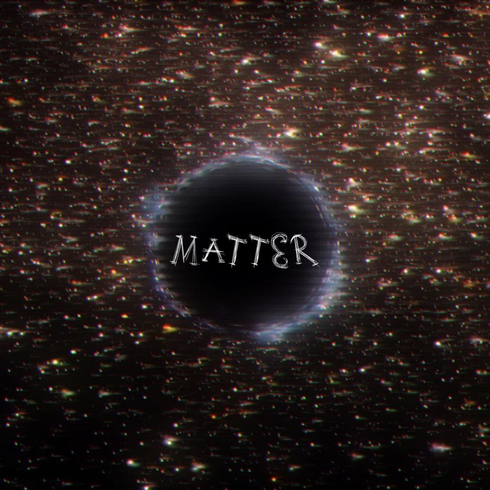 Matter (Explicit)