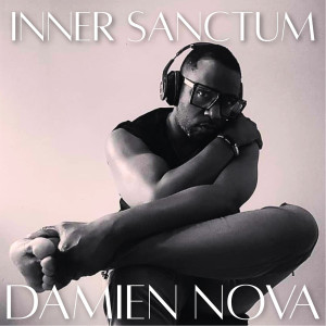 Album Inner Sanctum (Remastered 2025) [Explicit] from Damien Nova
