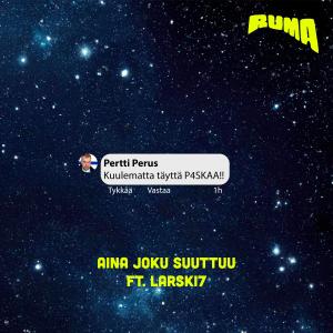 Ruma的專輯Aina joku suuttuu (feat. Larski7)