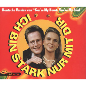 Listen to Ich bin stark nur mit dir (Radio Version) song with lyrics from ETCETERA