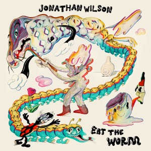 Jonathan Wilson的專輯Eat the Worm (Explicit)