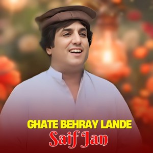 Album Ghate Behray Lande from Saif Jan